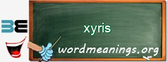 WordMeaning blackboard for xyris